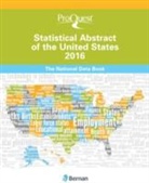 Bernan Press, Bernan Press Proquest Proquest Statistical Abstrac, Bernan Press, Bernan Proquest Press, ProQuest, ProQuest ProQuest Statistical Abstract of United States Staff Listing - Proquest Statistical Abstract of the United States 2016