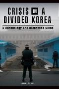 James Matray, James I Matray, James I. Matray, James Irving Matray,  Matray James I. - Crisis in a Divided Korea - A Chronology and Reference Guide