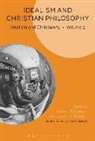 Steven B Cowan, Steven Spiegel Cowan, James S Spiegel, James S. Spiegel, James S. Cowan Spiegel, Steven Cowan... - Idealism and Christian Philosophy