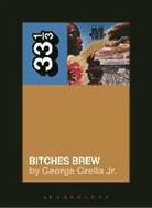 George Grella, George (Independent Scholar Grella, Grella George - Miles Davis' Bitches Brew