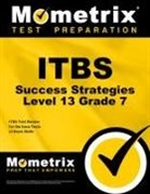 Itbs Exam Secrets Test Prep, Mometrix School Assessment Test Team - Itbs Success Strategies Level 13 Grade 7 Study Guide