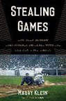 Maury Klein - Stealing Games
