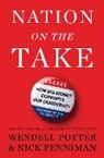 Nick Penniman, Wendell Potter - Nation on the Take