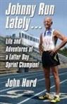 John Hurd - JOHNNY RUN LATELY