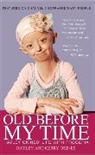 Hayley Okines, Kerry Okines, Okines Hayley, Alison Stokes - Old Before My Time