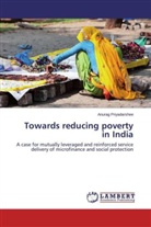Anurag Priyadarshee - Towards reducing poverty in India