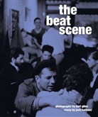Burt Glinn, Jac Kerouac, Jack Kerouac, Burt Glinn, Ton Nourmand, Tony Nourmand... - The Beat Scene