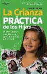 Bridget Barnes, Bridget A Barnes, Bridget A. Barnes, Ray Burke, Ron Herron - La Crianza Practica de Los Hijos, 4th Edition