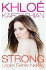 Khloe Kardashian, Khloé Kardashian - Strong Looks Better Naked