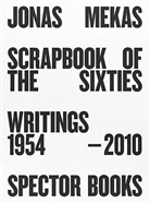 Jonas Mekas, Ann König, Anne König - Scrapbook of the Sixties