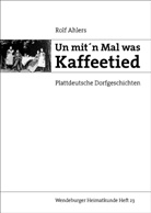Rolf Ahlers - Un mit'n Mal was Kaffeetied