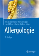 Tilo Biedermann, Werne Heppt, Werner Heppt, Werne Heppt (Prof. Dr.), Werner Heppt (Prof. Dr.), Harald Renz... - Allergologie