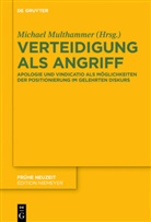Michae Multhammer, Michael Multhammer - Verteidigung als Angriff
