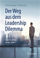 Till Novotny, Bern Sprenger, Bernd Sprenger, Bernd (Dr. Sprenger, Bernd (Dr.) Sprenger, Martin Lay - Der Weg aus dem Leadership Dilemma