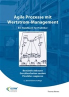 Thomas Klevers, Constantin May - Agile Prozesse mit Wertstrom-Management - Ein Handbuch für Praktiker