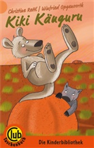 Christine Rettl, Winfried Opgenoorth, Win Illustriert von Opgenoorth, Christine Rettl - Kiki Känguru