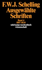 Friedrich W. J. Schelling, Friedrich Wilhelm Joseph Schelling, Friedrich Wilhelm Joseph von Schelling - Ausgewählte Schriften in 6 Bänden. Bd.4
