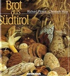 Christoph Mayr, Richard Ploner - Brot aus Südtirol
