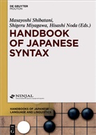 Shiger Miyagawa, Shigeru Miyagawa, Hisashi Noda, Masayoshi Shibatani - Handbook of Japanese Syntax