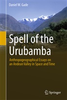 Daniel Gade, Daniel W Gade, Daniel W. Gade - Spell of the Urubamba