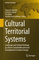 Josefina Lopez Galdeano, Vera Marin, Vera Marin et al, Francesco Rotondo, Francesc Selicato, Francesco Selicato - Cultural Territorial Systems