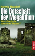 Hartwig Hausdorf - Die Botschaft der Megalithen