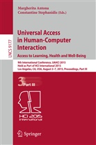 Margherit Antona, Margherita Antona, Stephanidis, Stephanidis, Constantine Stephanidis - Universal Access in Human-Computer Interaction. Access to Learning, Health and Well-Being