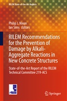 Phili J Nixon, Philip J Nixon, Philip J. Nixon, SIMS, Sims, Ian Sims - RILEM Recommendations for the Prevention of Damage by Alkali-Aggregate Reactions in New Concrete Structures