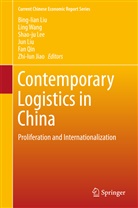 Zhi-lun Jiao, Shao-ju Lee, Shao-ju Lee et al, Bing-lian Liu, Jun Liu, Fan Qin... - Contemporary Logistics in China