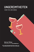 Werner Färber, Jana Moßmann - Ungereimtheiten von fies bis böse