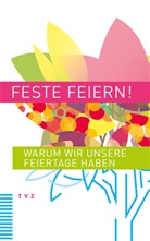 Luzius Müller, Hans-Adam Ritter, Roge Thiriet, Roger Thiriet - Feste feiern!
