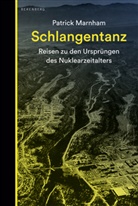 Patrick Marnham, Astrid Becker, Anne Emmert - Schlangentanz