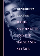 Benedetta Craveri, Anna Leube - Marie Antoinette und die Halsbandaffäre
