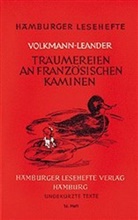 Richard Von Volkmann-Leander - Träumereien an französischen Kaminen