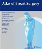 Sve Becker, Sven Becker, Rüdiger Dörries, Herbert Hof, Jens Huppelsberg, Umbert Veronesi... - Atlas of Breast Surgery