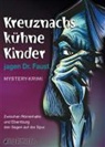 Gabriele B Harter, Gabriele B. Harter - Kreuznachs kühne Kinder jagen Dr. Faust