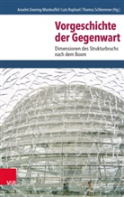 Anselm Doering-Manteuffel, Lut Raphael, Lutz Raphael, Schle, Thomas Schlemmer - Vorgeschichte der Gegenwart