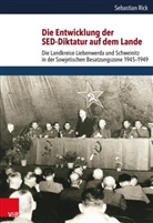Sebastian Rick - Die Entwicklung der SED-Diktatur auf dem Lande