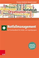 Vinzen Heidrich, Vinzenz Heidrich, Bernd Lenkeit - Notfallmanagement