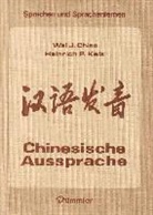 Wei Chiao, Wei J. Chiao, Heinrich P Kelz, Heinrich P. Kelz - Chinesische Aussprache
