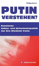 Philipp Ewers - Putin verstehen?