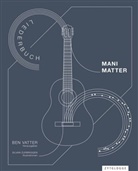 Mani Matter, Ben Vatter, Silvan Zurbriggen, Ben Vatter - Mani Matter - Liederbuch