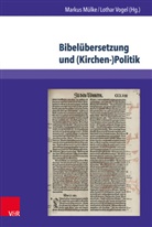 Marku Mülke, Markus Mülke, Vogel, Vogel, Lothar Vogel - Bibelübersetzung und (Kirchen-)Politik