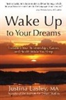 Justina Lasley - Wake Up to Your Dreams