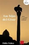 Pablo Núñez González - Las hijas del César