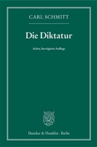 Carl Schmitt - Die Diktatur