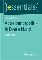 Emma T Budde, Emma T. Budde - Abtreibungspolitik in Deutschland