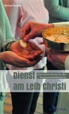 Kunzler, Michael Kunzler, Michael (Dr. theol.) Kunzler - Dienst am Leib Christi