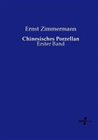 Ernst Zimmermann - Chinesisches Porzellan