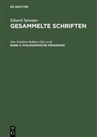 Eduard Spranger, Otto Friedrich Bollnow, Gottfried Bräuer - Eduard Spranger: Gesammelte Schriften - Band II: Philosophische Pädagogik